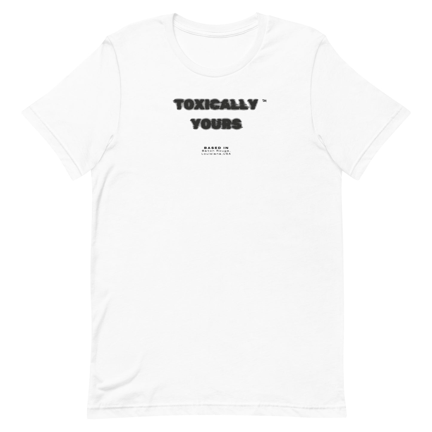 Toxically Yours" Signature T-Shirt – Always in Style